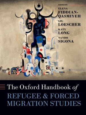 cover image of The Oxford Handbook of Refugee and Forced Migration Studies